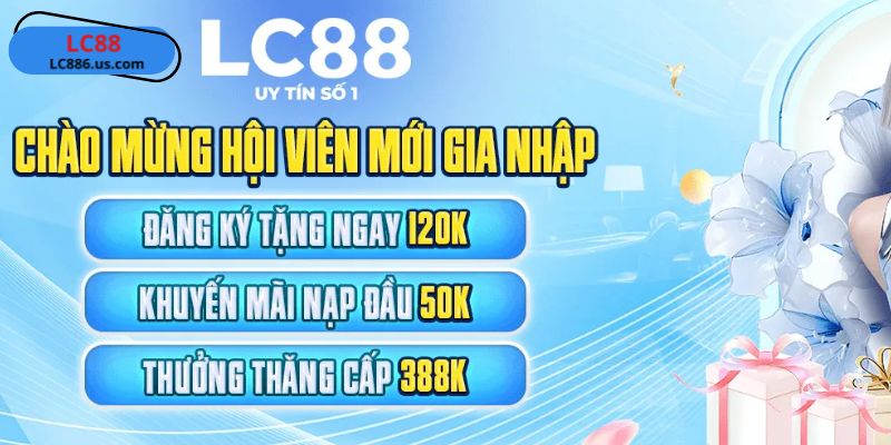 Sức hút của các chương trình khuyến mãi LC88 cực lớn